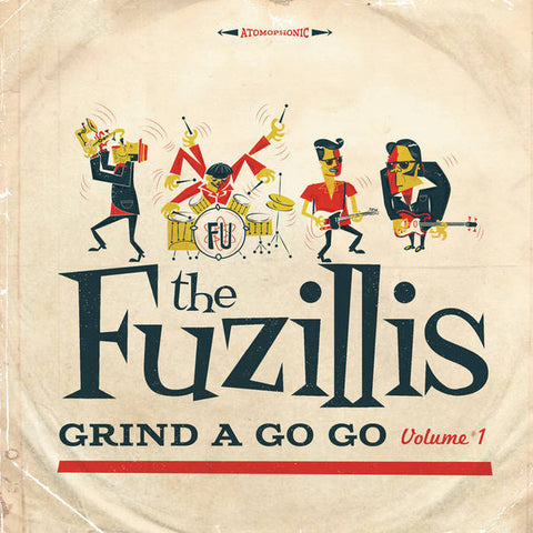 The Fuzillis - Grind A Go Go. Volume 1