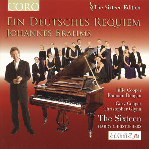 Johannes Brahms, Julie Cooper, Eamonn Dougan, Gary Cooper, Christopher Glynn, The Sixteen, Harry Christophers - Ein Deutsches Requiem