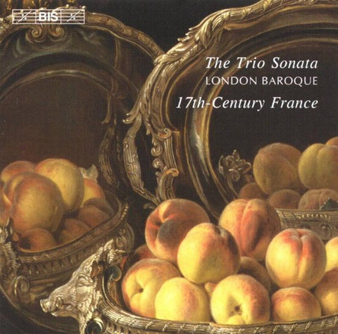 London Baroque - The Trio Sonata In 17th-Century France