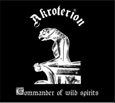 Akroterion - Commander Of Wild Spirits