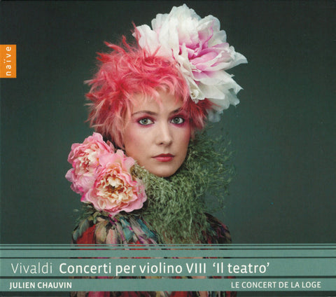 Vivaldi – Julien Chauvin, Le Concert De La Loge - Concerti Per Violino VIII 'Il Teatro'