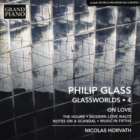 Philip Glass - Nicolas Horvath - Glassworlds 4