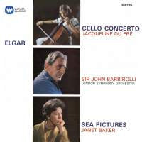 Jacqueline Du Pré, Sir John Barbirolli, Janet Baker - Elgar. Cello Concerto; Sea Pictures