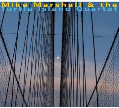 Mike Marshall & Turtle Island Quartet - Mike Marshall & Turtle Island Quartet