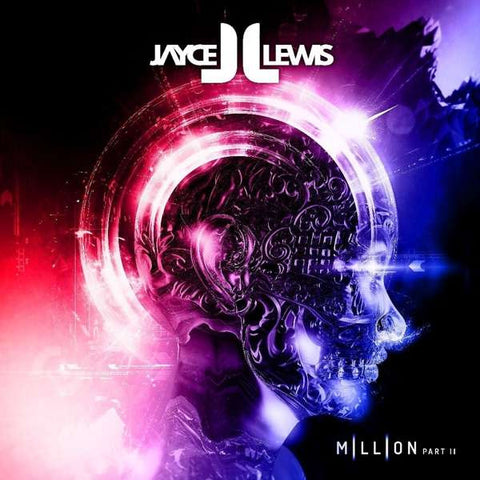 Jayce Lewis - Million Part II