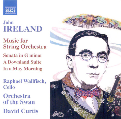 John Ireland, Raphael Wallfisch - Music For String Orchestra etc