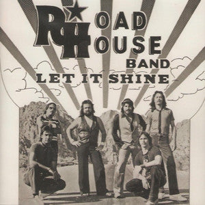 Roadhouse Band - Let It Shine