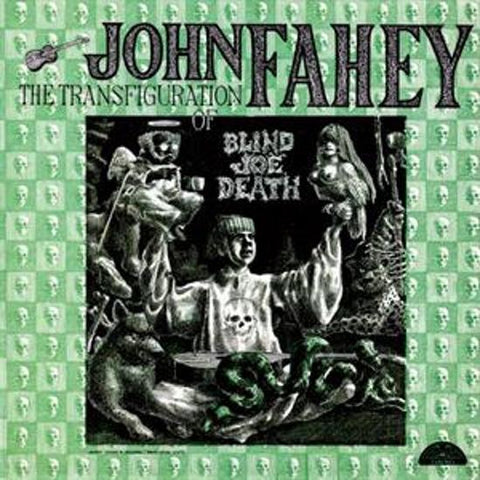 John Fahey - Volume 5 - The Transfiguration Of Blind Joe Death