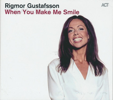 Rigmor Gustafsson, - When You Make Me Smile