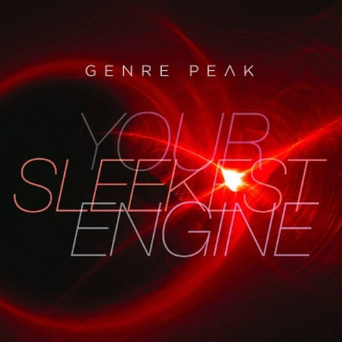 Genre Peak - Your Sleekest Engine
