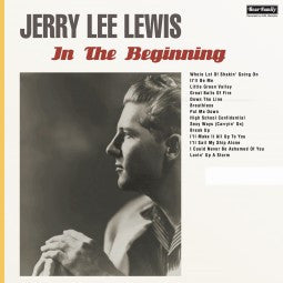 Jerry Lee Lewis, - In The Beginning