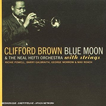 Clifford Brown, Neal Hefti's Orchestra - Blue Moon