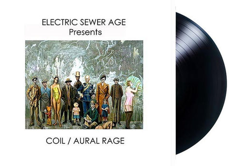 Electric Sewer Age - Presents Coil / Aural Rage