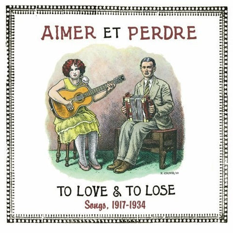 Various - Aimer Et Perdre: To Love & To Lose: Songs, 1917-1934