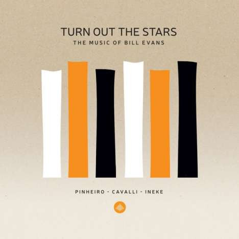 Pinheiro, Cavalli, Ineke - Turn Out The Stars - The Music Of Bill Evans