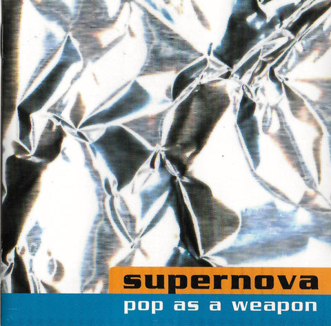 Supernova - Pop As A Weapon