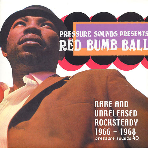 Various - Red Bumb Ball - Rare And Unreleased Rocksteady 1966 - 1968