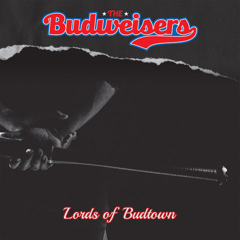 Budweisers - Lords Of Budtown