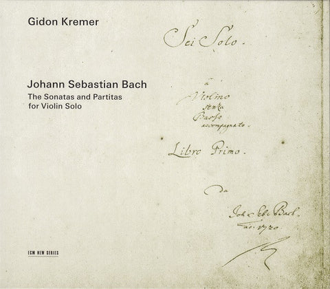 Johann Sebastian Bach - Gidon Kremer - The Sonatas And Partitas For Violin Solo
