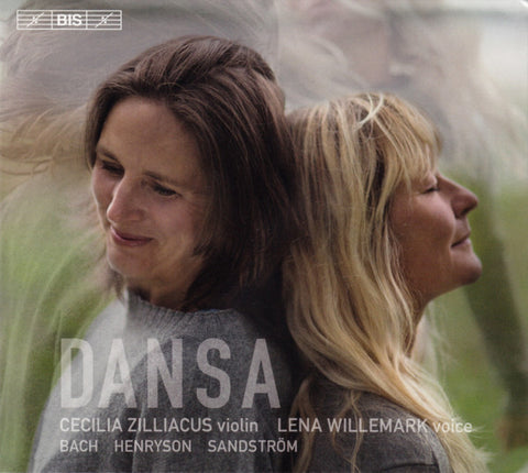 Cecilia Zilliacus / Lena Willemark - Bach / Henryson / Sandström - Dansa