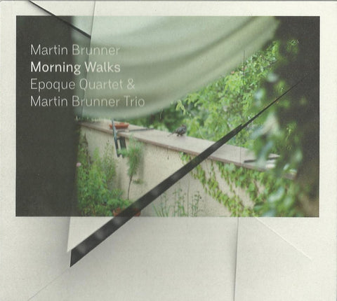 Martin Brunner, Epoque Quartet & Martin Brunner Trio - Morning Walks