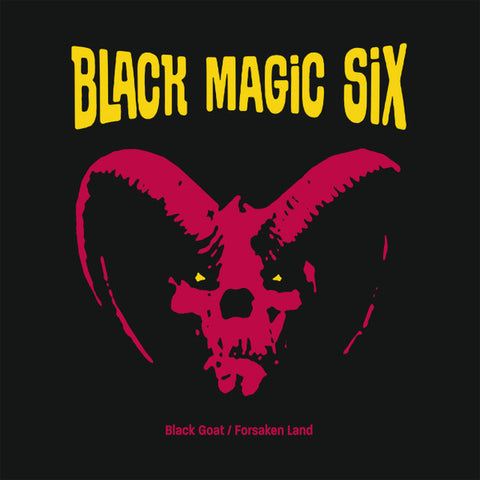 Black Magic Six - Black Goat / Forsaken Land