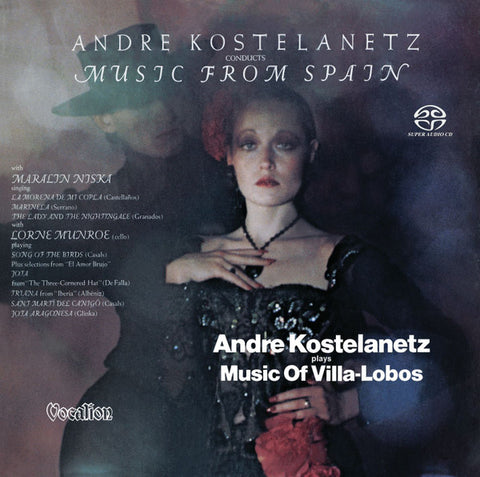 Andre Kostelanetz - Plays Music Of Villa-Lobos & Conducts Music From Spain