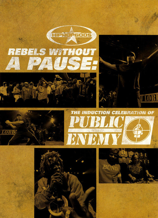 Public Enemy - Rebels Without A Pause: The Induction Celebration Of Public Enemy