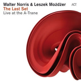 Walter Norris & Leszek Możdżer, - The Last Set - Live At The A-Trane