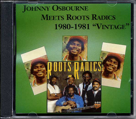 Johnny Osbourne Meets The Roots Radics - 1980-1981 