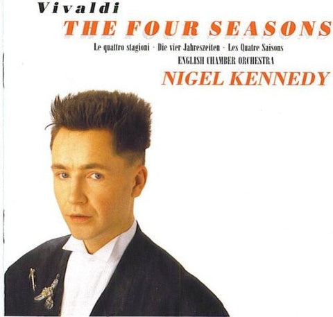 Vivaldi - Nigel Kennedy, English Chamber Orchestra - The Four Seasons  (Le Quattro Stagioni · Die Vier Jahreszeiten · Les Quatre Saisons)