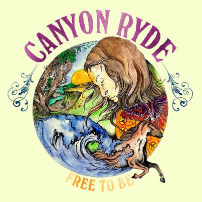 Canyon Ryde - Free To Be