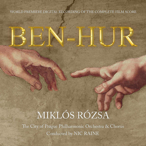 Miklós Rózsa, The City Of Prague Philharmonic Orchestra And Chorus Conducted By Nic Raine - Ben-Hur (New Digital Recording Of The Complete Film Score)