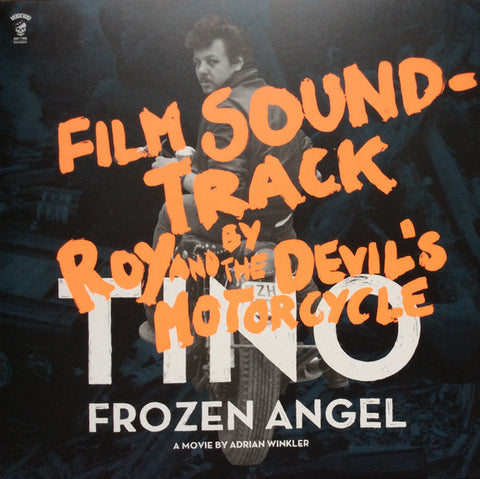 Roy And The Devil's Motorcycle - Tino: Frozen Angel (Film Soundtrack)