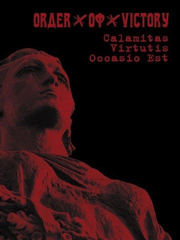 Order Of Victory - Calamitas Virtutis Occasio Est