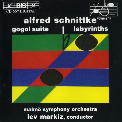 Alfred Schnittke, Malmö Symphony Orchestra, Lev Markiz - Gogol Suite / Labyrinths
