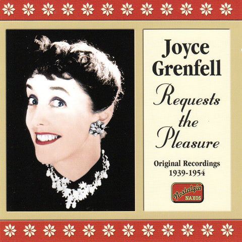 Joyce Grenfell - Requests The Pleasure (1939-1954)
