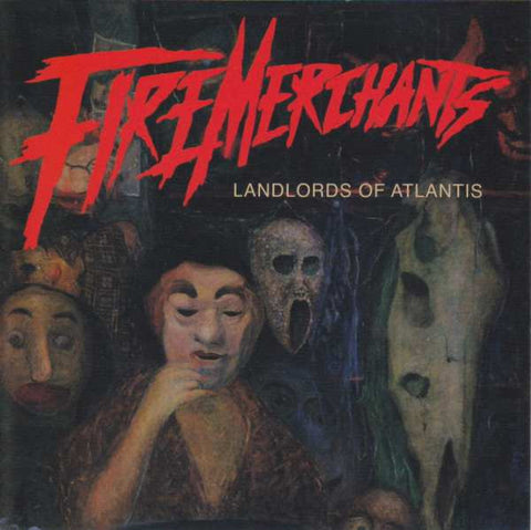 Fire Merchants - Landlords Of Atlantis