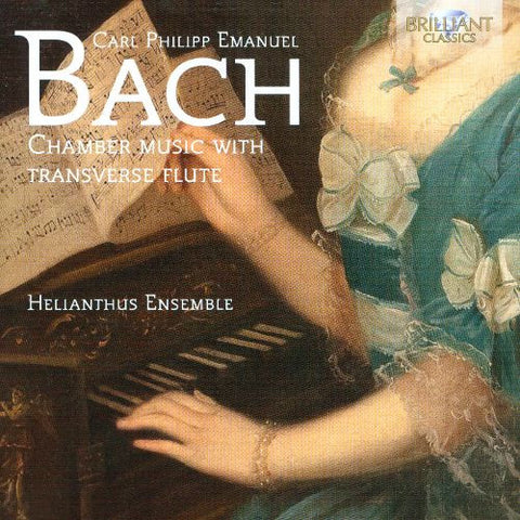 Carl Philipp Emanuel Bach, Helianthus Ensemble, Laura Pontecorvo - Chamber Music With Transverse Flute