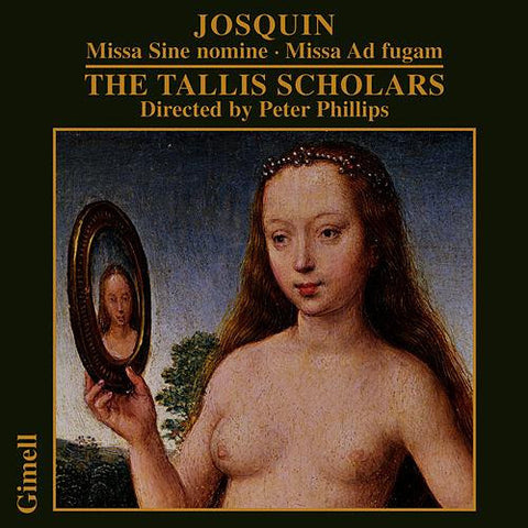 The Tallis Scholars, Josquin - Missa Sine Nomine & Missa Ad Fugam