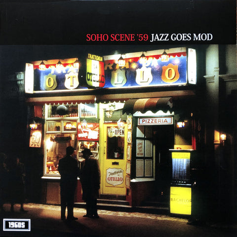 Various - Soho Scene ’59  Jazz Goes Mod