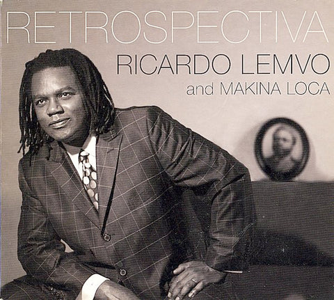 Ricardo Lemvo And Makina Loca - Retrospectiva