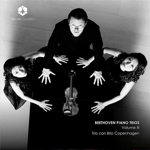 Beethoven, Trio con Brio Copenhagen - Piano Trios Volume III