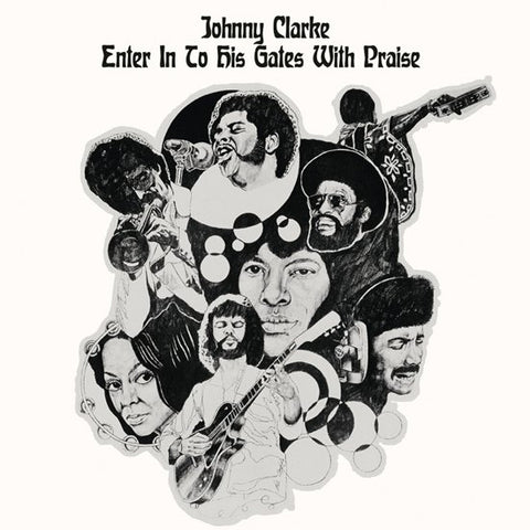 Johnny Clarke - Enter Into His Gate With Praise
