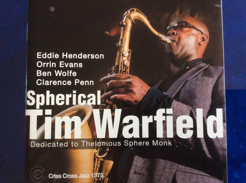 Tim Warfield - Spherical - Dedicated To Thelonious Sphere Monk