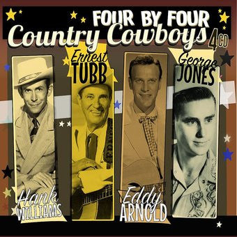 Hank Williams, Ernest Tubb, Eddy Arnold, George Jones - Four By Four - Country Cowboys