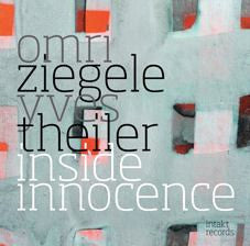 Omri Ziegele - Yves Theiler - Inside Innocence