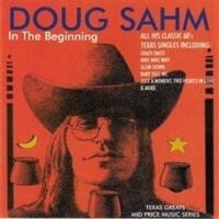 Doug Sahm - In The Beginning