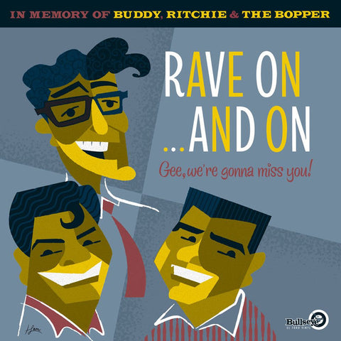 Various / Buddy Holly - Rave On ...and On - Gee, We’re Gonna Miss You! (In Memory Of Buddy, Ritchie & The Bopper)