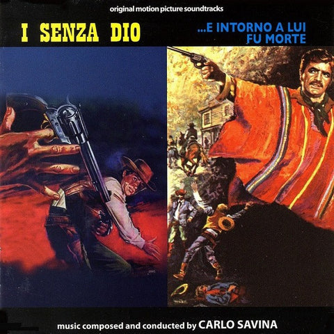 Carlo Savina - I Senza Dio / ...E Intorno A Lui Fu La Morte (Original Motion Picture Soundtracks)